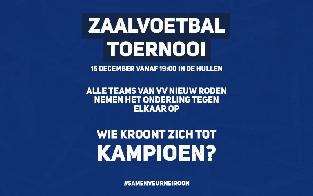 Zaalvoetbaltoernooi V.V. Nieuw Roden