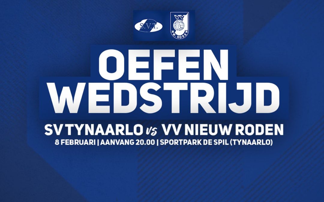 Oefenwedstrijd Tynaarlo – Nieuw Roden