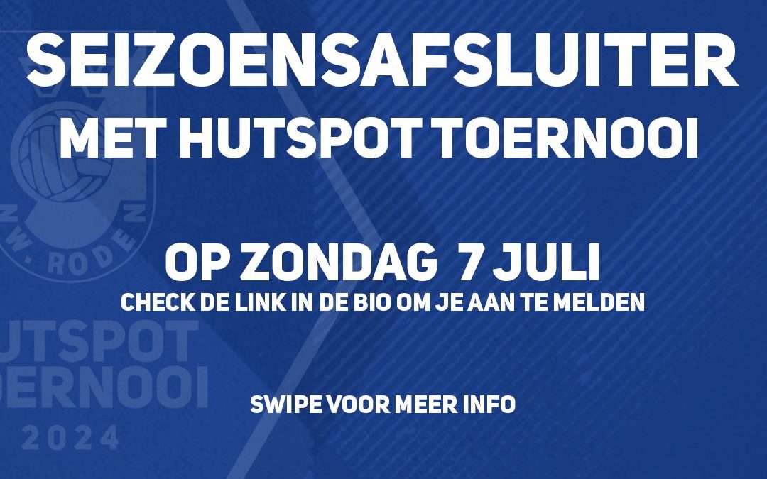 Opgeven seizoensafsluiter zondag 7 juli