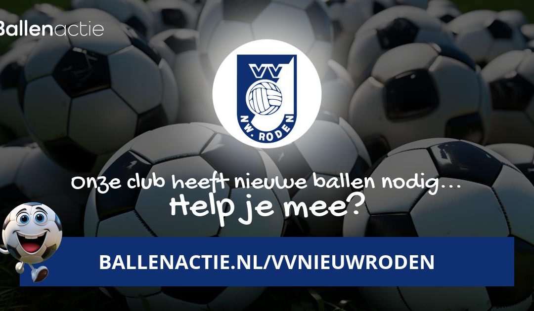 Start ballenactie VV Nieuw Roden